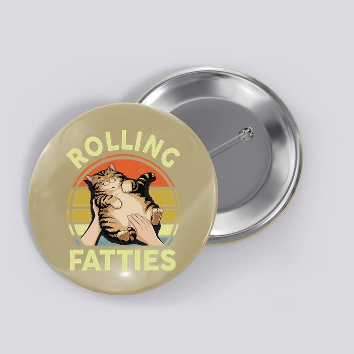 Rolling Fatties Funny Tabby Cat Breed Mom Dad Kitten Retro Button