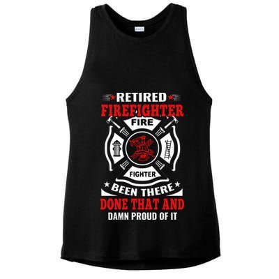 Retired Firefighter Fire Fighter Been There Done That And Damn Proud Of It Ladies PosiCharge Tri-Blend Wicking Tank