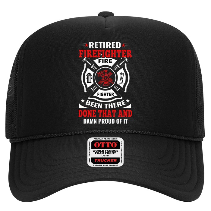 Retired Firefighter Fire Fighter Been There Done That And Damn Proud Of It Trucker Hat