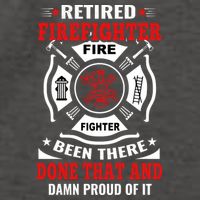 Retired Firefighter Fire Fighter Been There Done That And Damn Proud Of It Vector Backpack