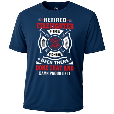 Retired Firefighter Fire Fighter Been There Done That And Damn Proud Of It Performance Shirt