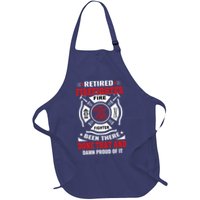 Retired Firefighter Fire Fighter Been There Done That And Damn Proud Of It Apron