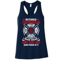 Retired Firefighter Fire Fighter Been There Done That And Damn Proud Of It Womens Tank Top