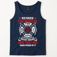 Retired Firefighter Fire Fighter Been There Done That And Damn Proud Of It Tank Top