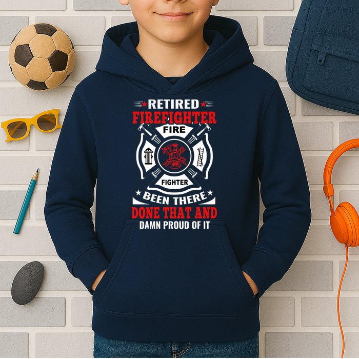 Retired Firefighter Fire Fighter Been There Done That And Damn Proud Of It Kids Hoodie