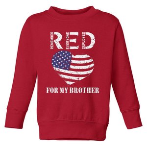 Red Friday For My Brother Remember Everyone Deployed Us Flag Toddler Sweatshirt