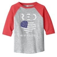 Red Friday For My Brother Remember Everyone Deployed Us Flag Toddler Fine Jersey T-Shirt