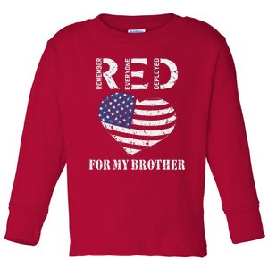 Red Friday For My Brother Remember Everyone Deployed Us Flag Toddler Long Sleeve Shirt