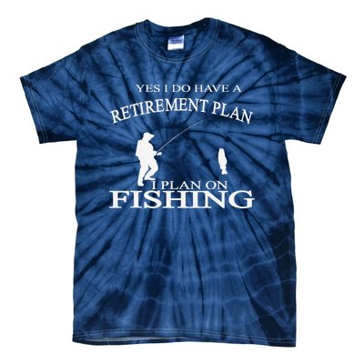 Retirement Funny Fishing Retired Fisherman Tie-Dye T-Shirt