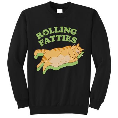 Rolling Fatties Funny Weed Cat Marijuana Tall Sweatshirt