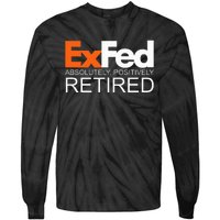 Retired Federal Government Worker Ex Fed Funny Vintage Retro Tie-Dye Long Sleeve Shirt