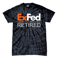 Retired Federal Government Worker Ex Fed Funny Vintage Retro Tie-Dye T-Shirt