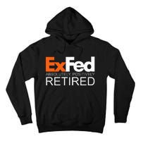 Retired Federal Government Worker Ex Fed Funny Vintage Retro Tall Hoodie