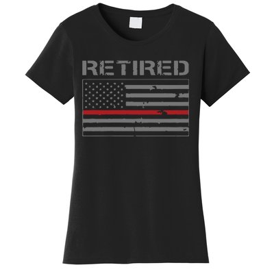 Retired Firefighter Gifts Firefighter Retirement Gifts Women's T-Shirt