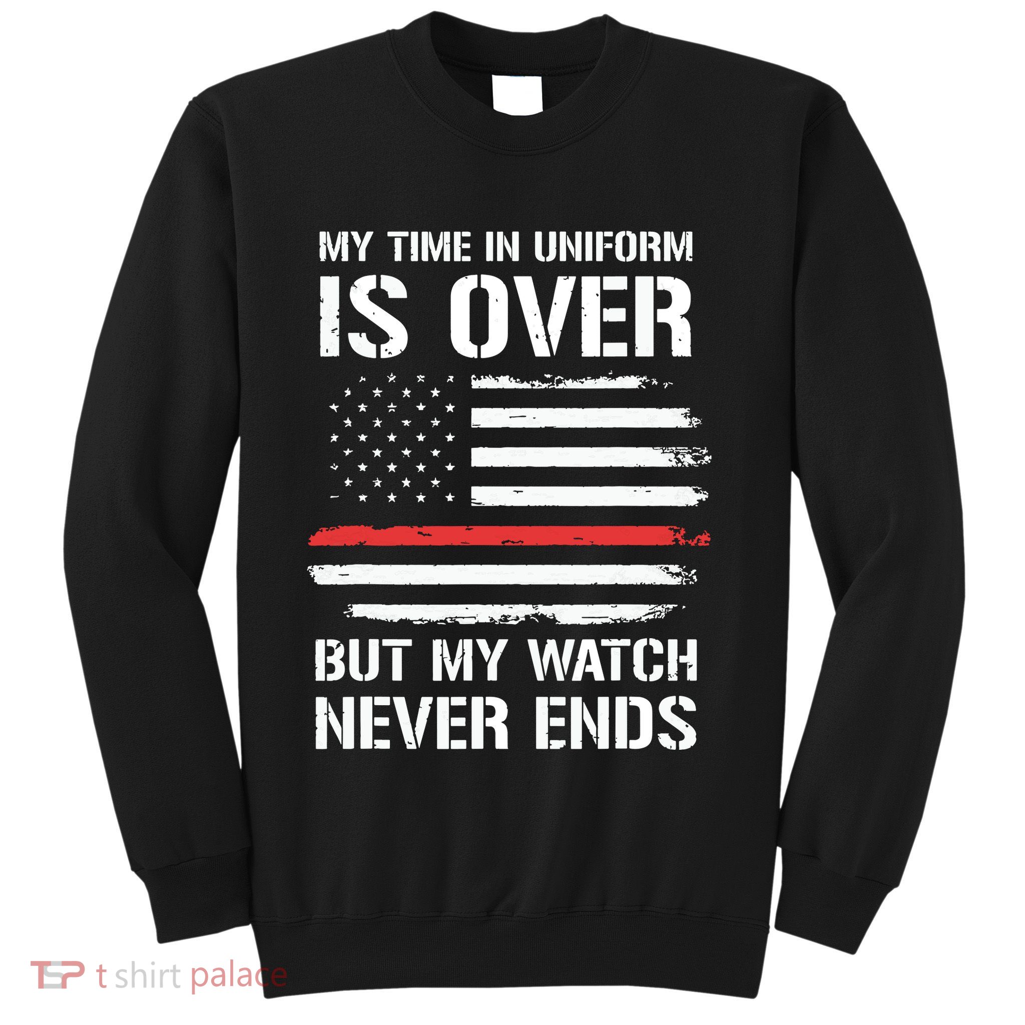 Retired Firefighter Gifts Shirts Thin Red Line Sweatshirt
