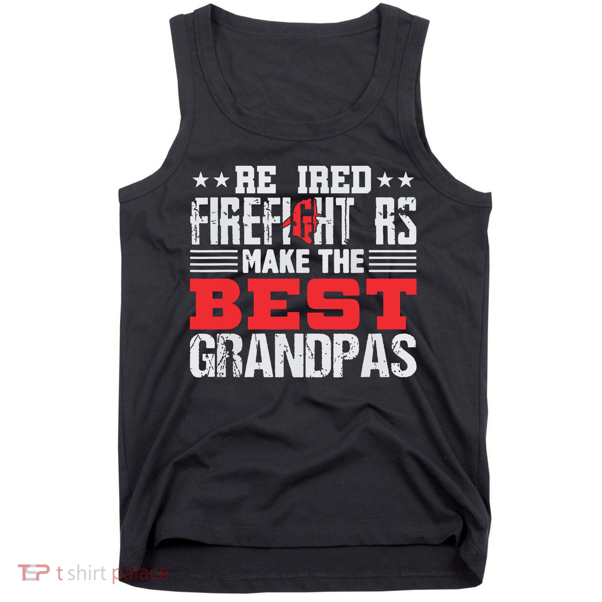 Retired Firefighter Grandpa Fireman Retirement Gift Tank Top