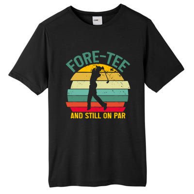 Retro Funny Golf 40th Birthday Foretee And Still On Par Gift Tall Fusion ChromaSoft Performance T-Shirt