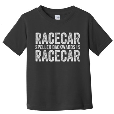 Racecar For Gift Mechanic Fast Race Car Racing Funny Toddler T-Shirt