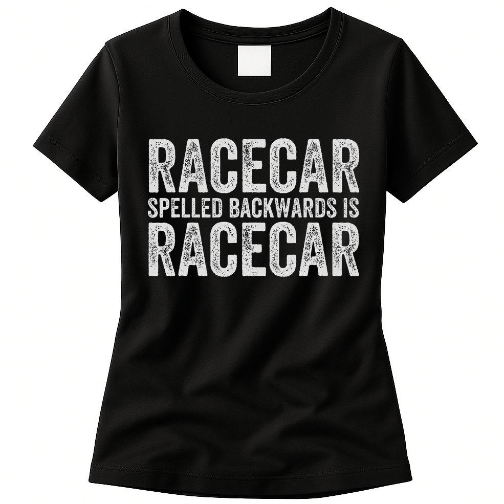 Racecar For Gift Mechanic Fast Race Car Racing Funny Womens T-Shirt