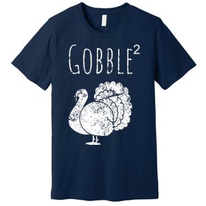 Retro Funny Gobble Squared Turkey Day Math Thanksgiving Joke Premium T-Shirt