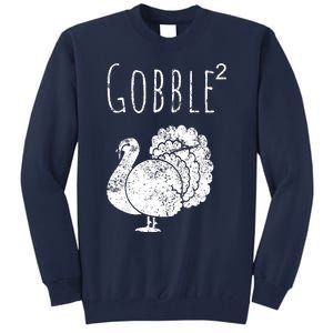 Retro Funny Gobble Squared Turkey Day Math Thanksgiving Joke Tall Sweatshirt