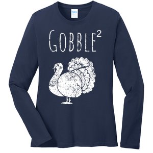 Retro Funny Gobble Squared Turkey Day Math Thanksgiving Joke Ladies Long Sleeve Shirt