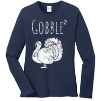 Retro Funny Gobble Squared Turkey Day Math Thanksgiving Joke Ladies Long Sleeve Shirt