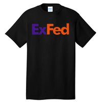 Retired Federal Government Worker Ex Fed Tall T-Shirt