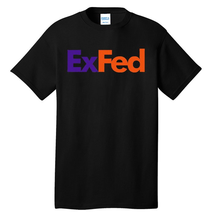 Retired Federal Government Worker Ex Fed Tall T-Shirt