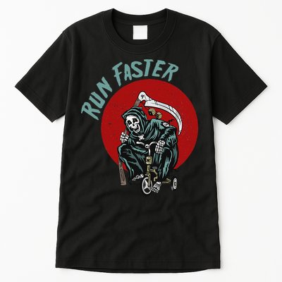 Run Faster Grim Reaper Last Responder Funny Dark Humor Gift Tall T-Shirt