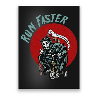 Run Faster Grim Reaper Last Responder Funny Dark Humor Gift Poster