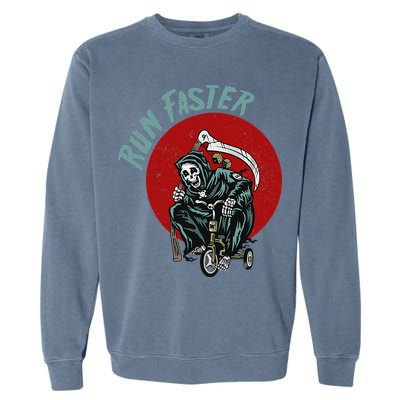 Run Faster Grim Reaper Last Responder Funny Dark Humor Gift Garment-Dyed Sweatshirt
