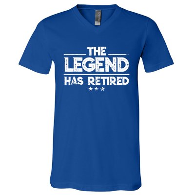 Retiret Funny Gift The Legend Has Retired Gift Cute Gift V-Neck T-Shirt