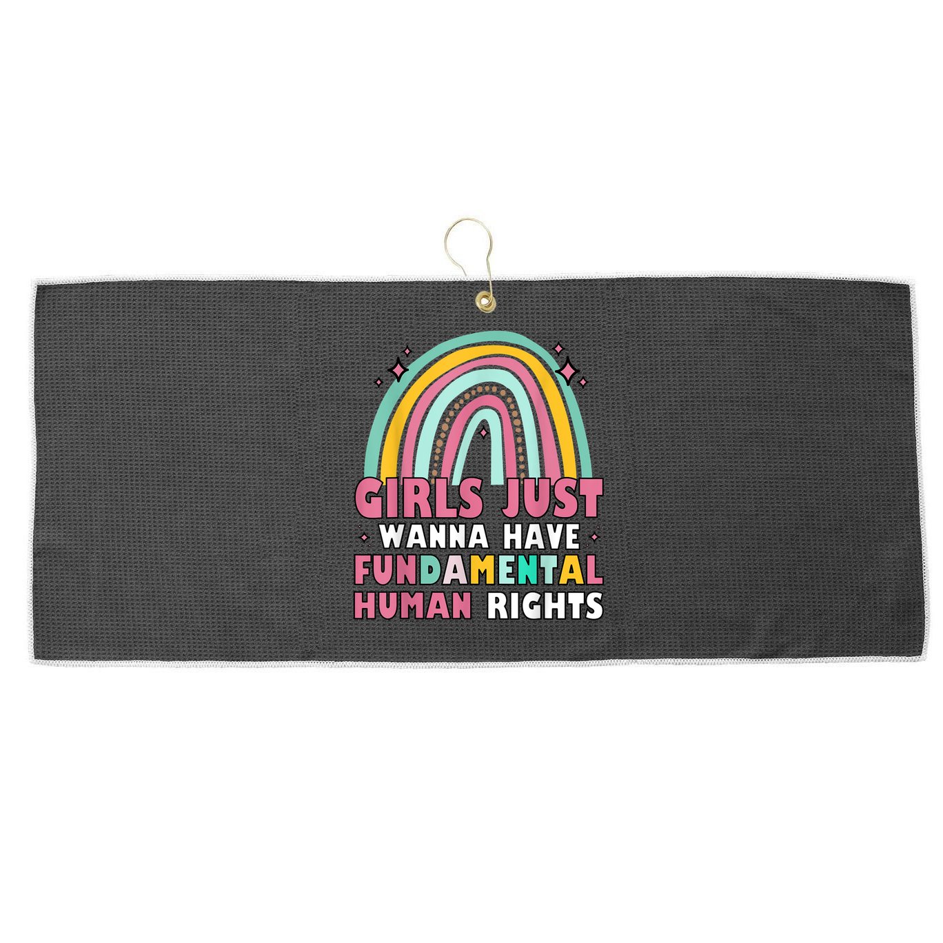 Rainbow Feminist Girls Just Want To Have Fundamental Rights Large Microfiber Waffle Golf Towel