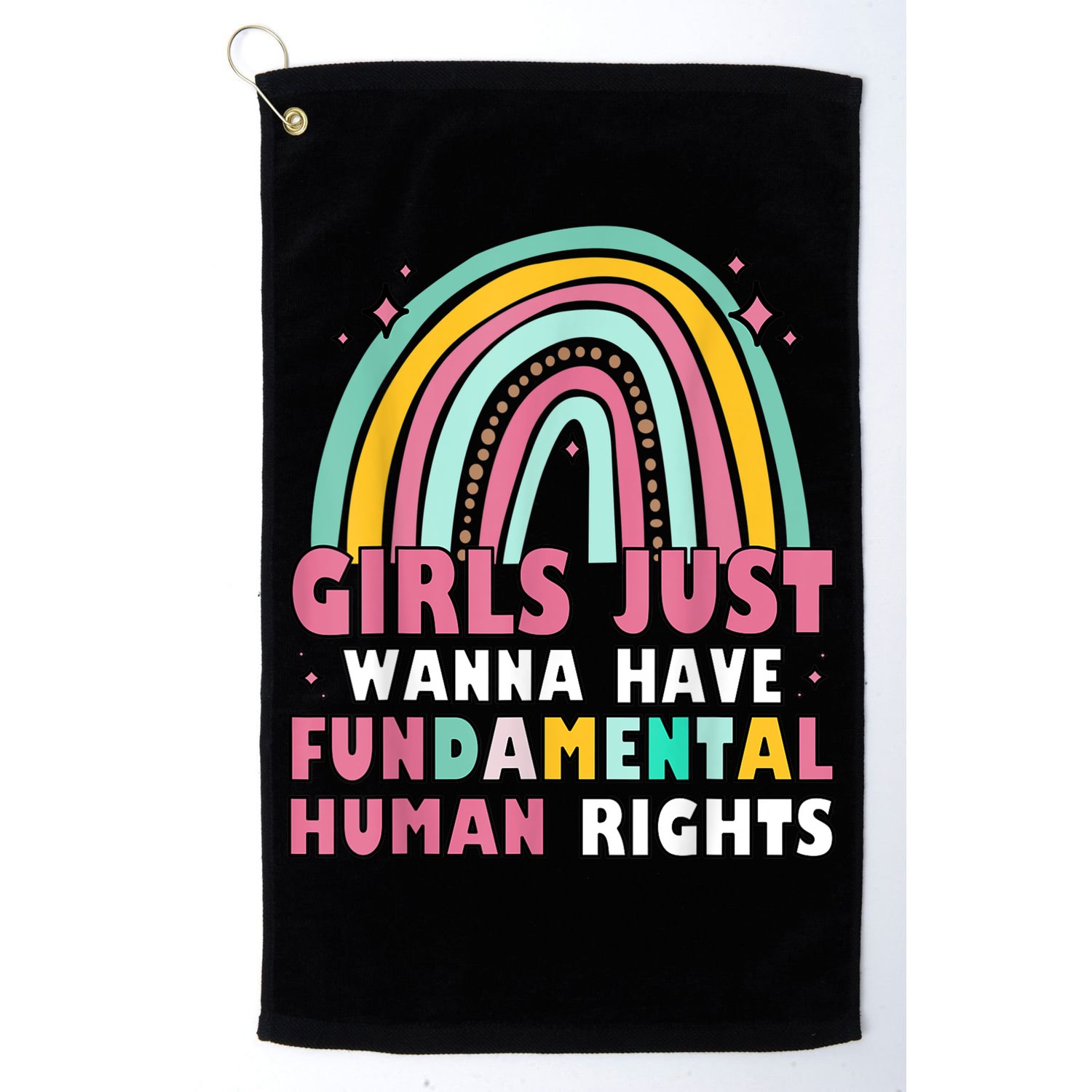 Rainbow Feminist Girls Just Want To Have Fundamental Rights Golf Towel