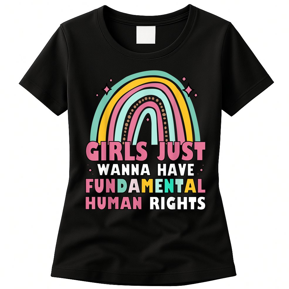 Rainbow Feminist Girls Just Want To Have Fundamental Rights Womens T-Shirt