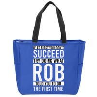 Rob Funny Gift Name Personalized Birthday Presents Funny Rob Gift Zip Tote Bag