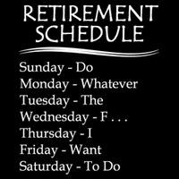 Retired Funny Gift Cool Gift Funny Retiring Retiret Schedule Gift Cooling Performance Crew T-Shirt