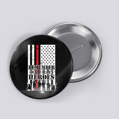 Remember Our Fallen Heroes Button