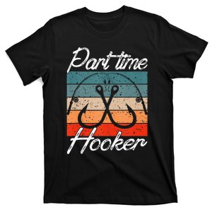 Retro Fishing Hooks Part Time Hooker Funny Fishing T-Shirt