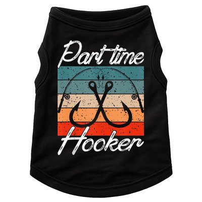 Retro Fishing Hooks Part Time Hooker Funny Fishing Doggie Tank