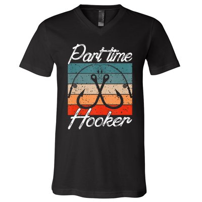 Retro Fishing Hooks Part Time Hooker Funny Fishing V-Neck T-Shirt