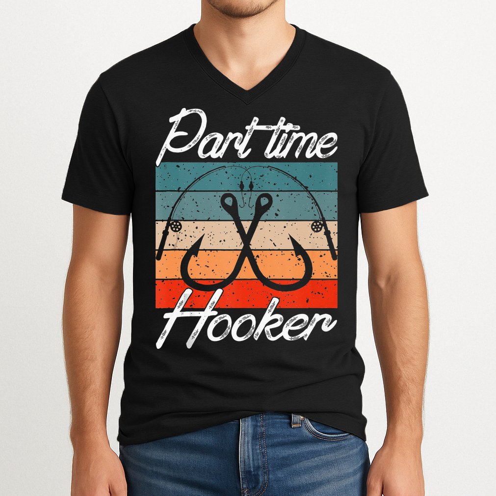 Retro Fishing Hooks Part Time Hooker Funny Fishing V-Neck T-Shirt