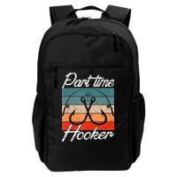 Retro Fishing Hooks Part Time Hooker Funny Fishing Backpack
