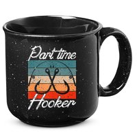 Retro Fishing Hooks Part Time Hooker Funny Fishing 15oz Campfire Ceramic Mug