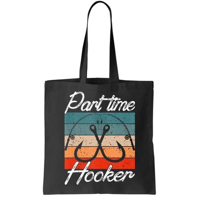 Retro Fishing Hooks Part Time Hooker Funny Fishing Bag