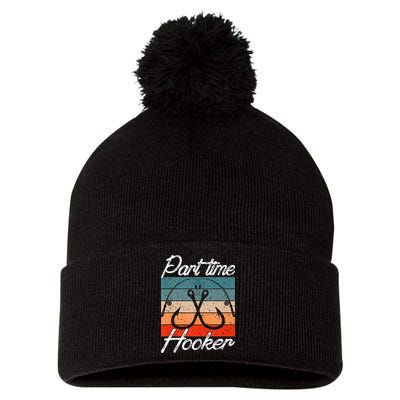 Retro Fishing Hooks Part Time Hooker Funny Fishing Pom Pom 12in Knit Beanie