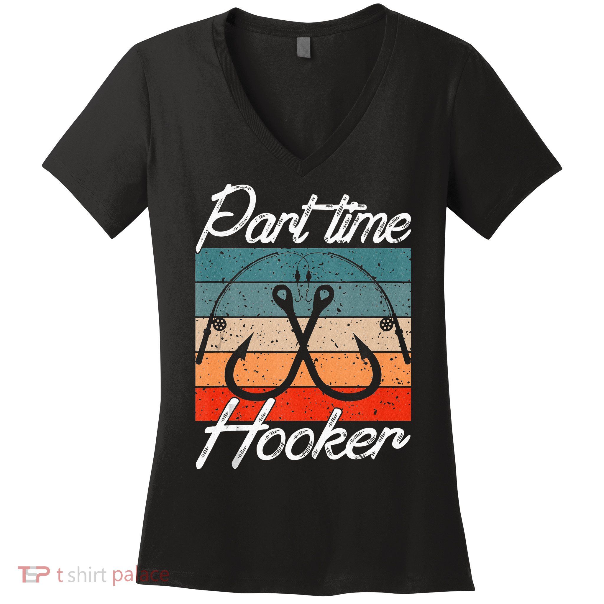 Retro Fishing Hooks Part Time Hooker Funny Fishing Women's V-Neck T-Shirt