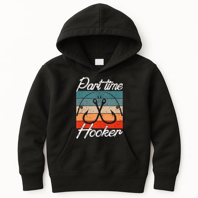 Retro Fishing Hooks Part Time Hooker Funny Fishing Kids Hoodie