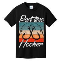 Retro Fishing Hooks Part Time Hooker Funny Fishing Kids T-Shirt